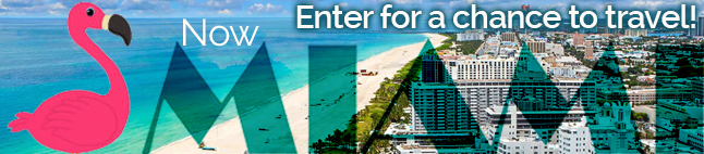 Participate to Win a Trip to Miami